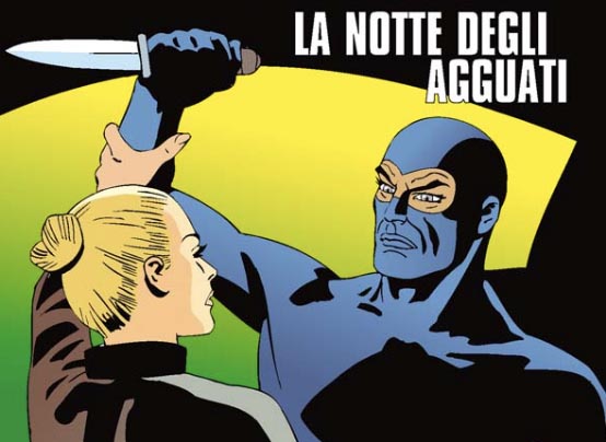 La notte degli agguati