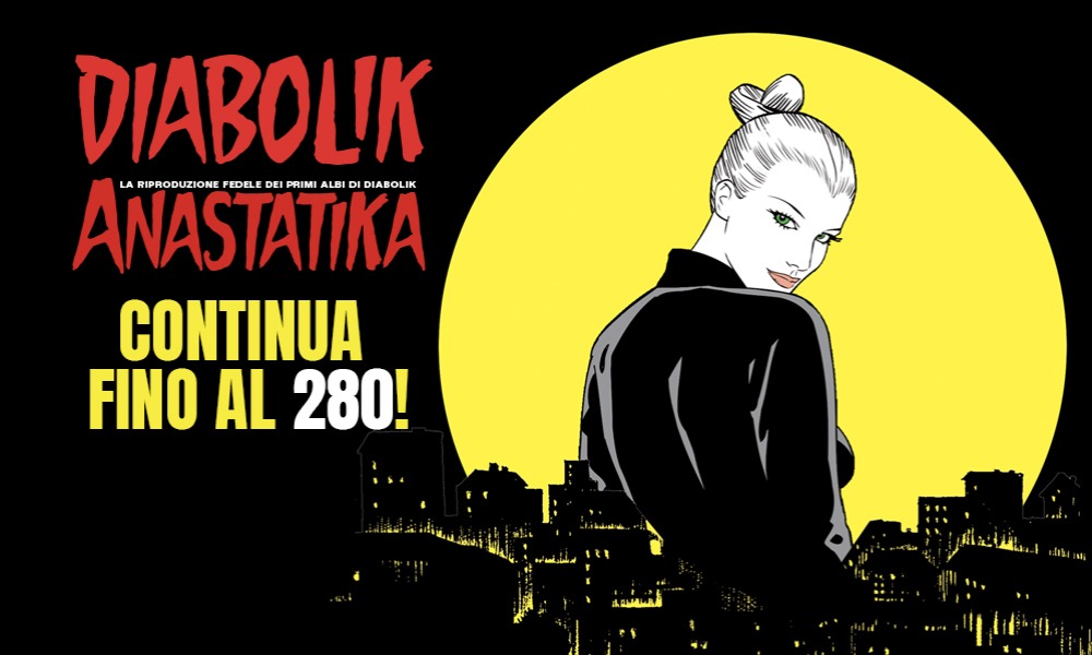 ANASTATIKA CONTINUA FINO AL 280!